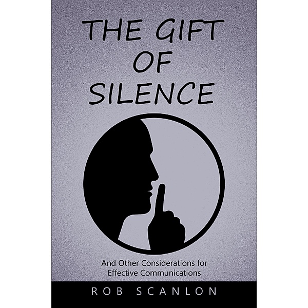 The Gift of Silence, Rob Scanlon