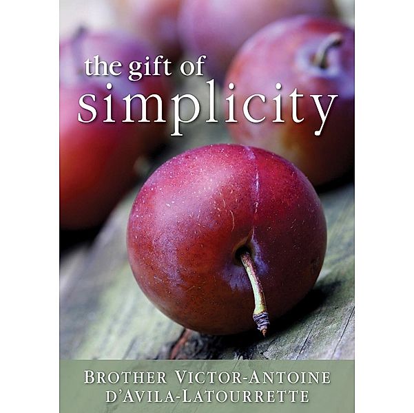 The Gift of Simplicity, Latourrette DAvila Victor-Antoine