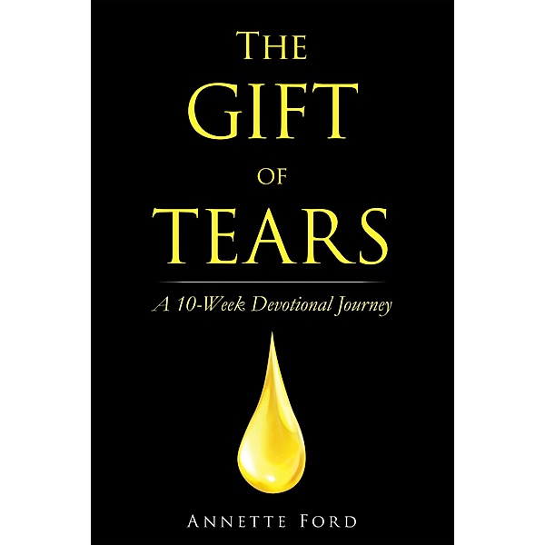 The Gift of Tears, Annette Ford