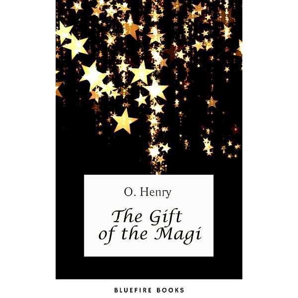 The Gift of the Magi, O. Henry, Bluefire Books
