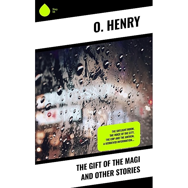 The Gift of the Magi and Other Stories, O. Henry