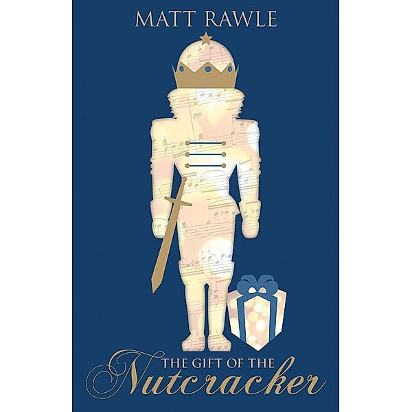 The Gift of the Nutcracker, Matt Rawle