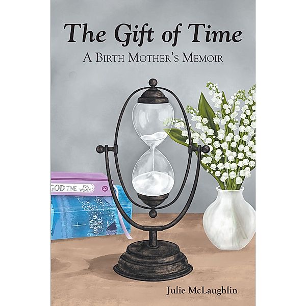 The Gift of Time, Julie Mclaughlin