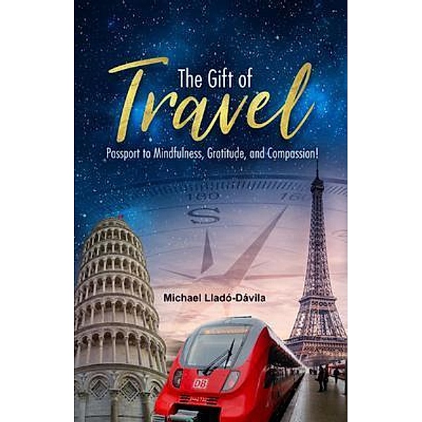The Gift of Travel, Michael Llado-Davila