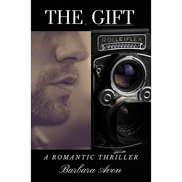 The Gift (Part 1 to Michael's Choice) / Part 1 to Michael's Choice, Barbara Avon
