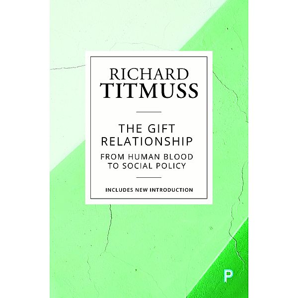 The Gift Relationship, Richard Titmuss