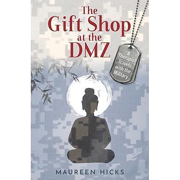 The Gift Shop at the DMZ, Maureen Hicks