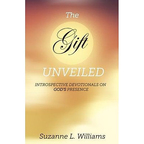 The Gift, Unveiled, Suzanne Williams