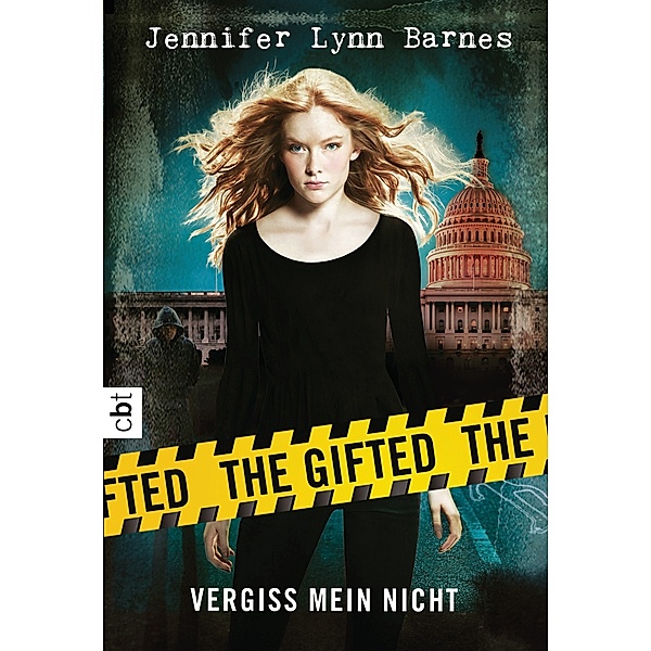 The Gifted Band 1: Vergiss mein nicht, Jennifer Lynn Barnes