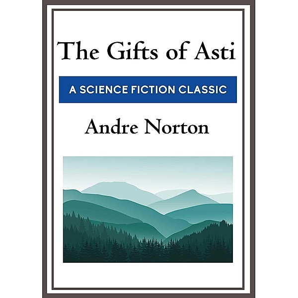 The Gifts of Asti, Andre Norton