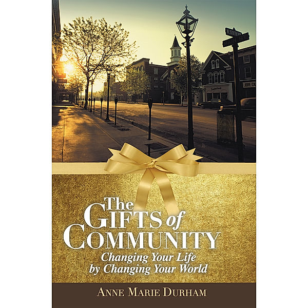 The Gifts of Community, Anne Marie Durham