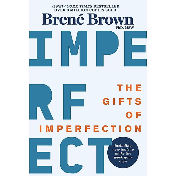 The Gifts of Imperfection, Brené Brown