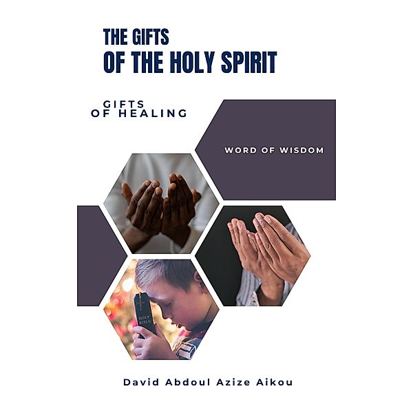 The Gifts Of The Holy Spirit, David Abdoul Azize Aikou