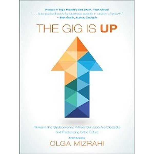 The Gig Is Up, Olga Mizrahi