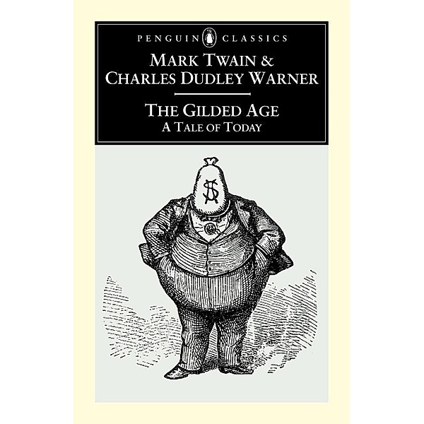 The Gilded Age, Mark Twain, Charles Dudley Warner