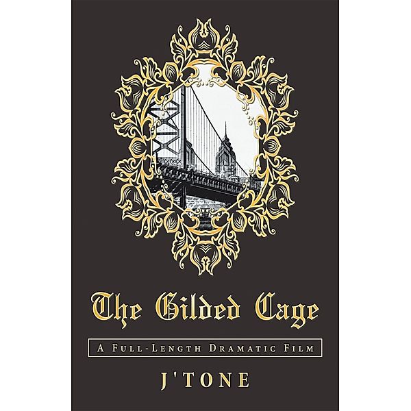 The Gilded Cage, J'Tone