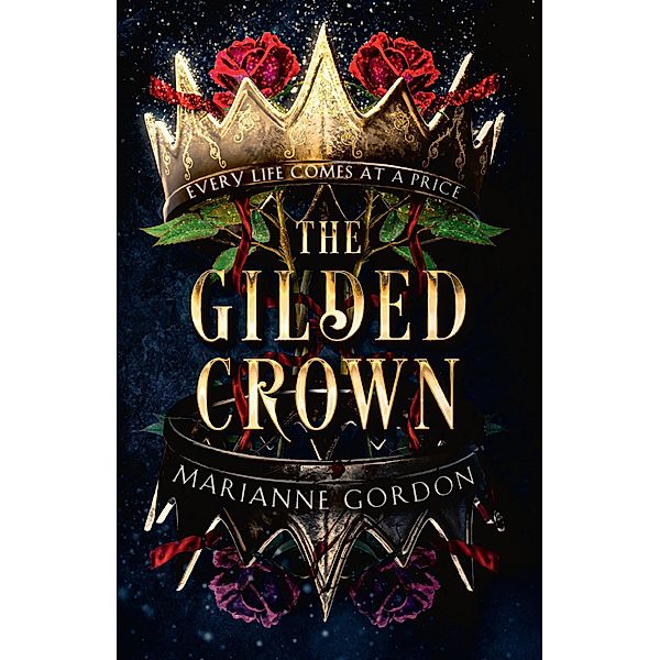 The Gilded Crown / The Raven's Trade Bd.1, Marianne Gordon