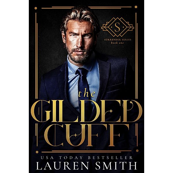 The Gilded Cuff (The Surrender Series, #1) / The Surrender Series, Lauren Smith