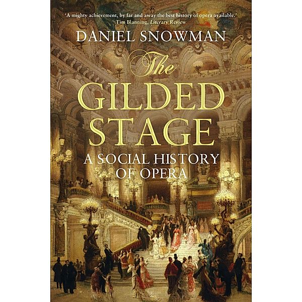 The Gilded Stage, Daniel Snowman