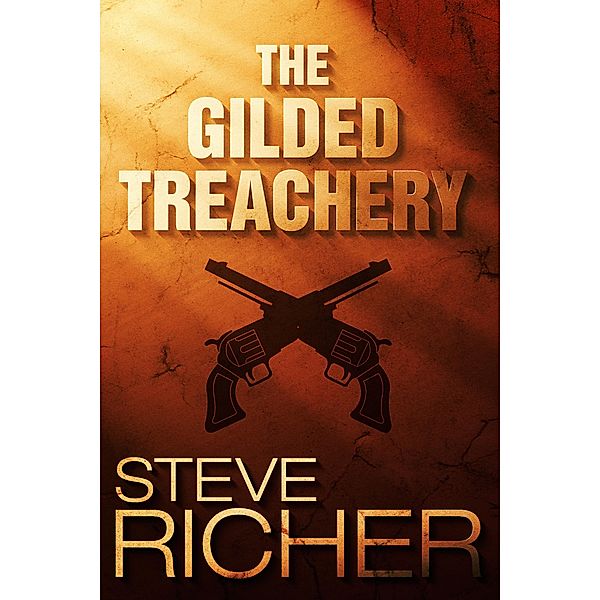 The Gilded Treachery, Steve Richer