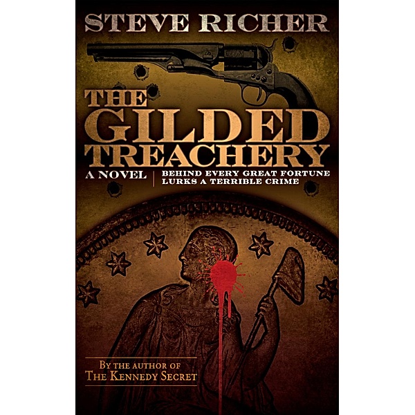 The Gilded Treachery (action adventure novel), Steve Richer