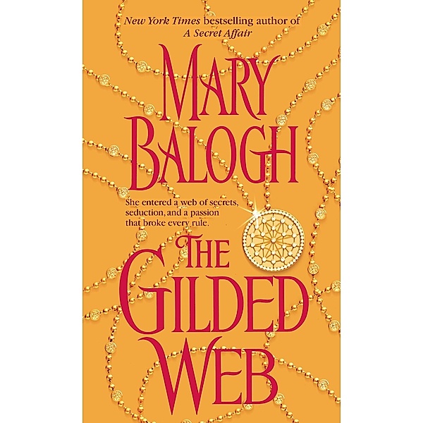 The Gilded Web / The Web Trilogy Bd.1, Mary Balogh