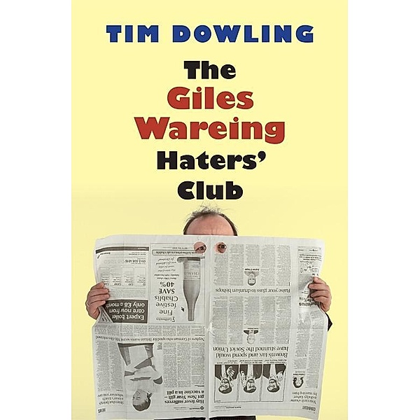 The Giles Wareing Haters' Club, Tim Dowling