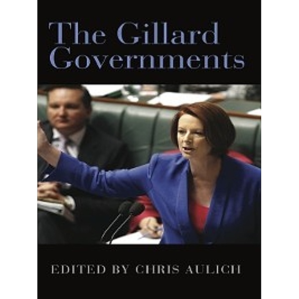 The Gillard Governments, Chris Aulich