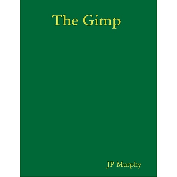 The Gimp, Jp Murphy