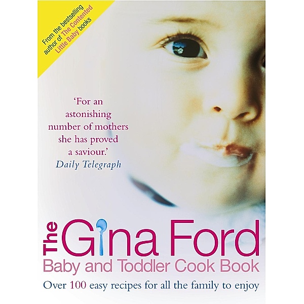 The Gina Ford Baby and Toddler Cook Book, Gina Ford