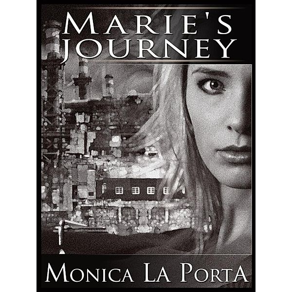 The Ginecean Chronicles: Marie's Journey (The Ginecean Chronicles, #2), Monica La Porta