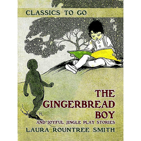 The Gingerbread Boy and Joyful Jingle Play Stories, Laura Rountree Smith