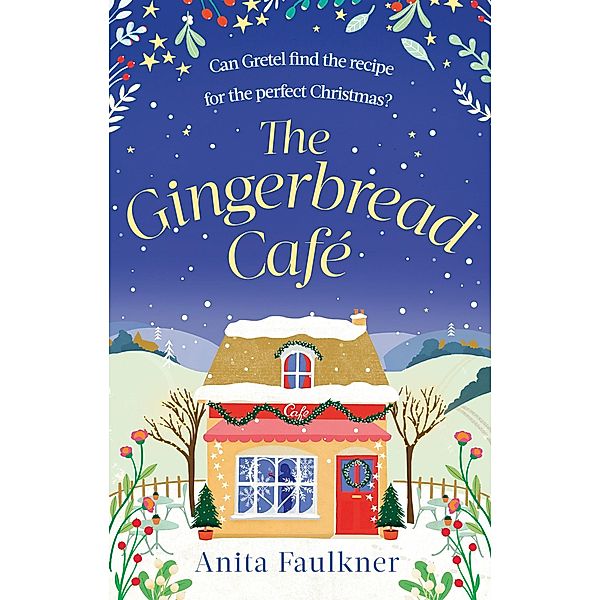 The Gingerbread Cafe, Anita Faulkner