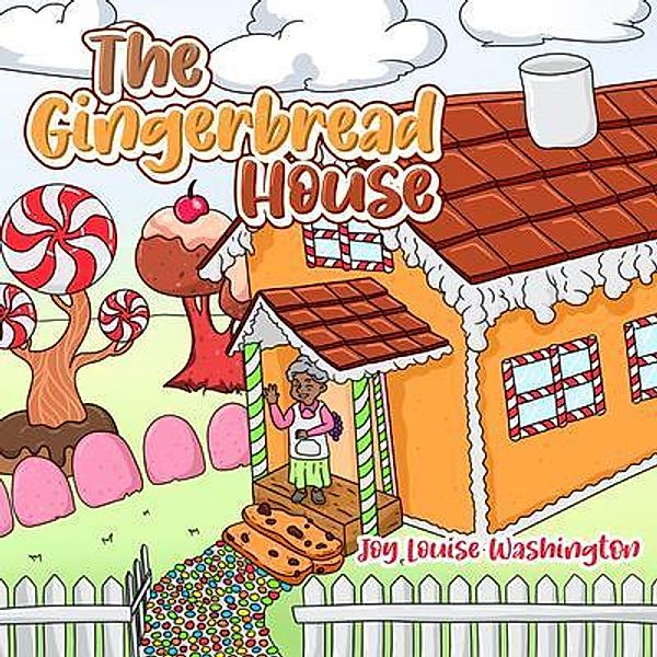 The Gingerbread House, Joy Louise Washington