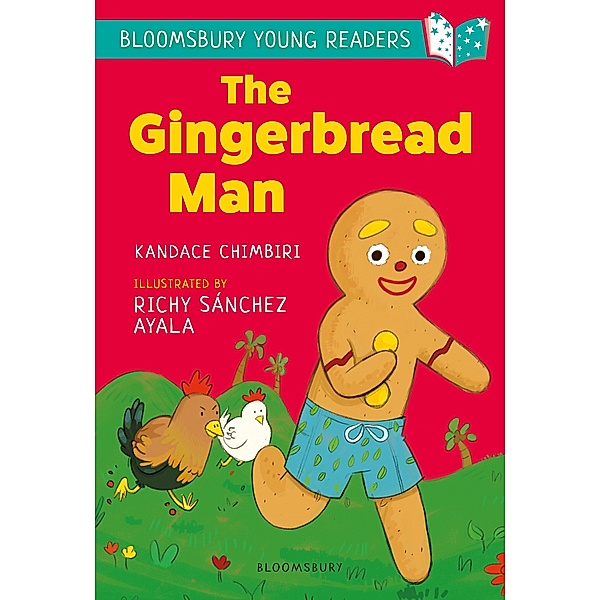 The Gingerbread Man: A Bloomsbury Young Reader / Bloomsbury Education, Kandace Chimbiri