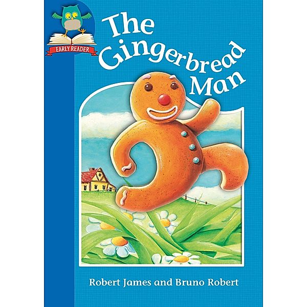 The Gingerbread Man / Must Know Stories: Level 1, Robert James