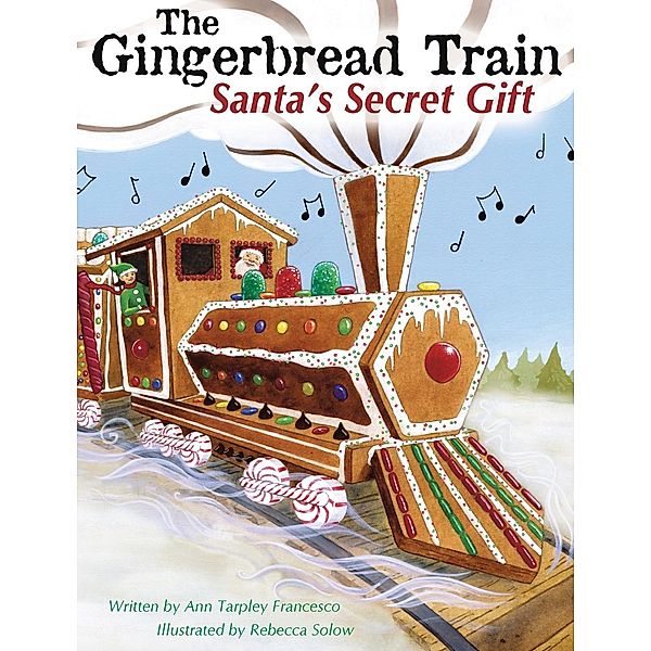 The Gingerbread Train, Ann Tarpley Francesco