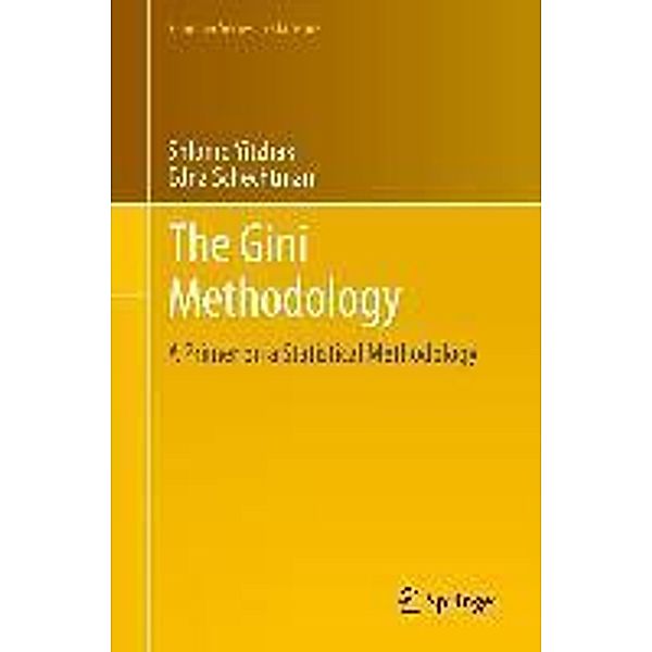 The Gini Methodology / Springer Series in Statistics Bd.272, Shlomo Yitzhaki, Edna Schechtman