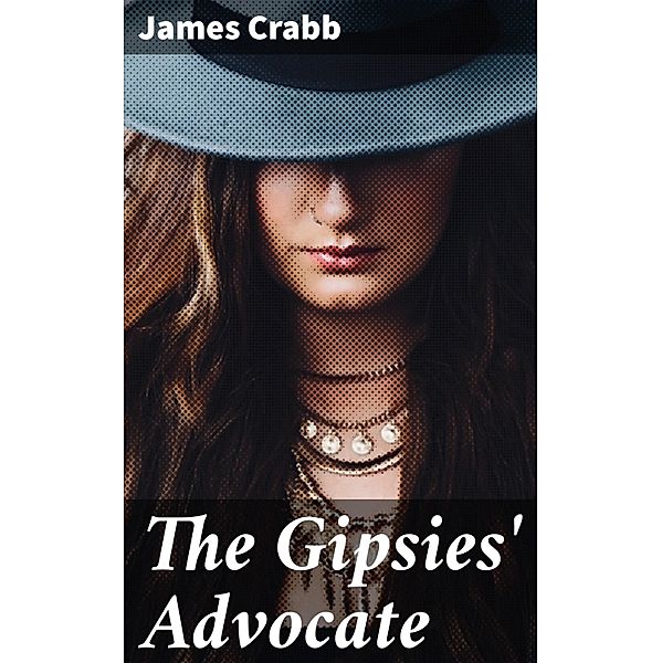 The Gipsies' Advocate, James Crabb