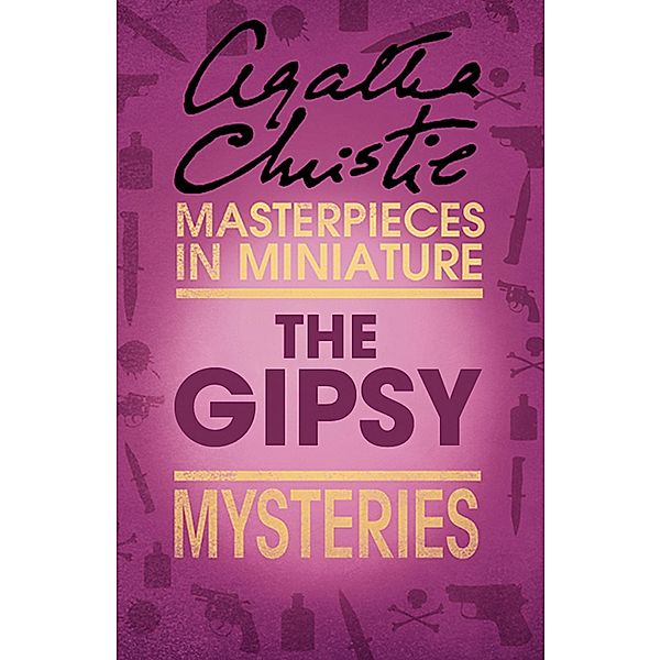The Gipsy: An Agatha Christie Short Story, Agatha Christie