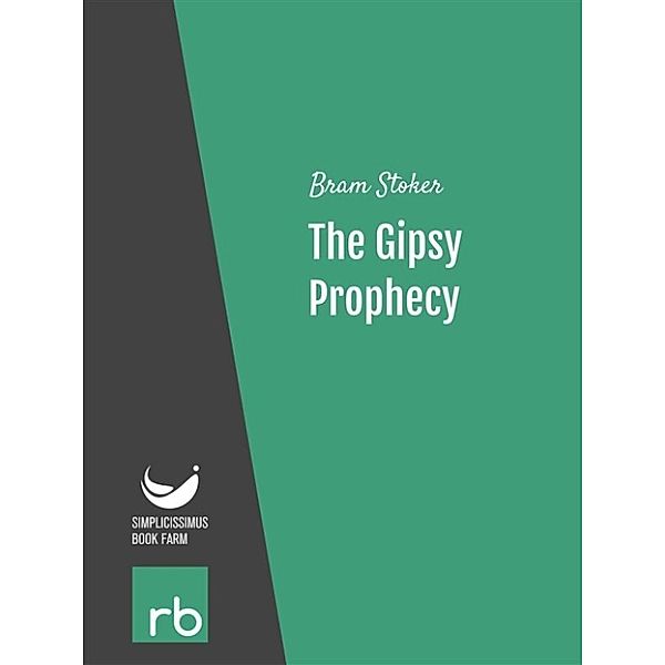 The Gipsy Prophecy (Audio-eBook), Stoker, Bram