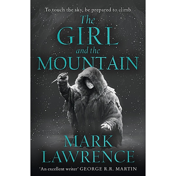 The Girl and the Mountain / Book of the Ice Bd.2, Mark Lawrence