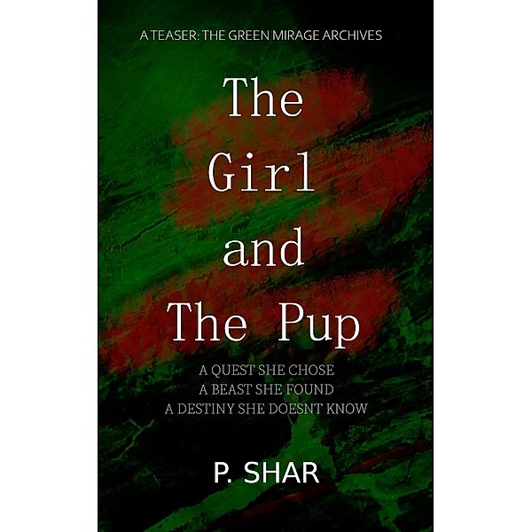 The Girl and The Pup, P. Shar