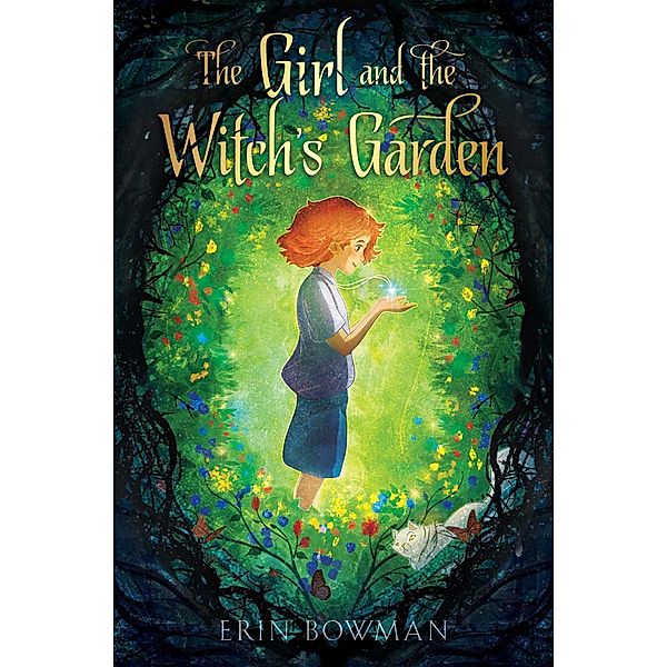 The Girl and the Witch's Garden, Erin Bowman