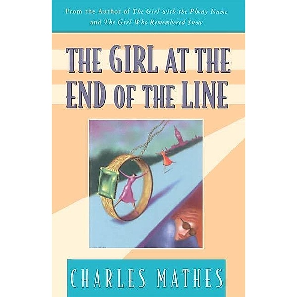 The Girl at the End of the Line / Girl Series, Charles Mathes