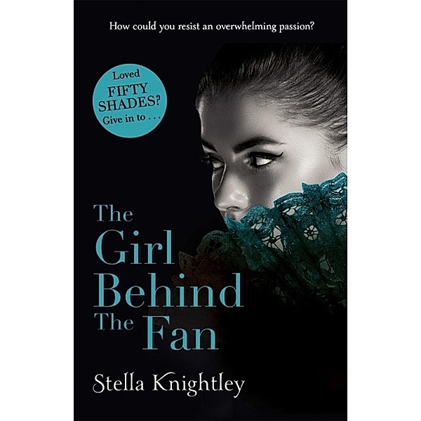 The Girl Behind the Fan / Hidden Women, Stella Knightley