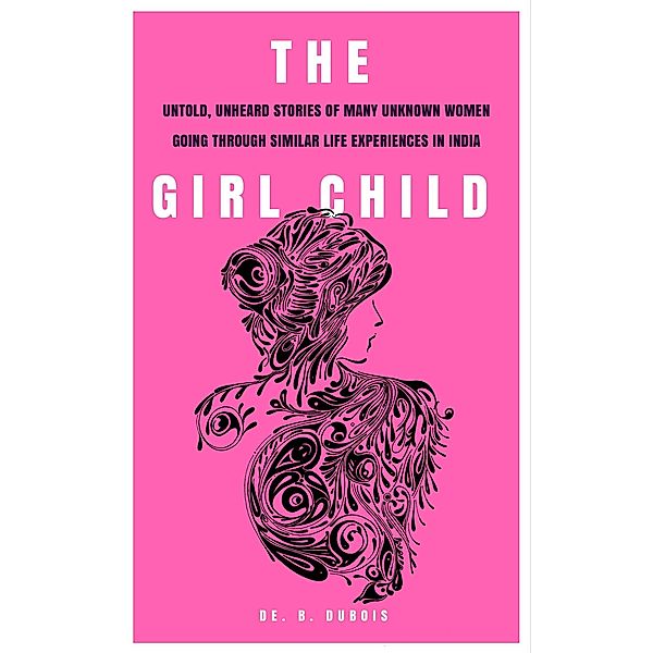 The Girl Child / The Girl Child Bd.1, De. B. Dubois