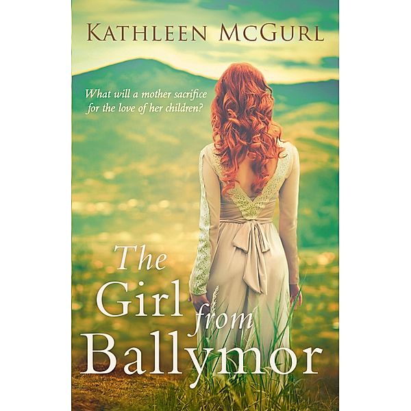 The Girl from Ballymor, Kathleen McGurl
