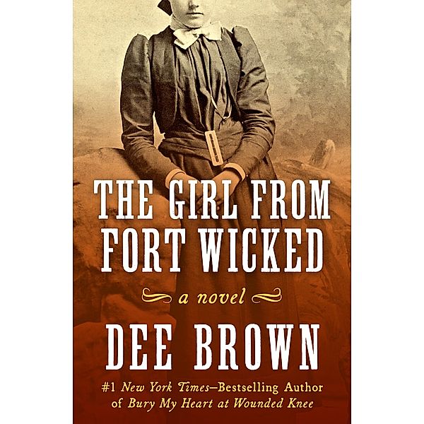 The Girl from Fort Wicked, Dee Brown