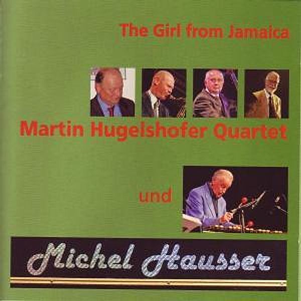 The Girl From Jamaica, Martin Quartett Hugelshofer
